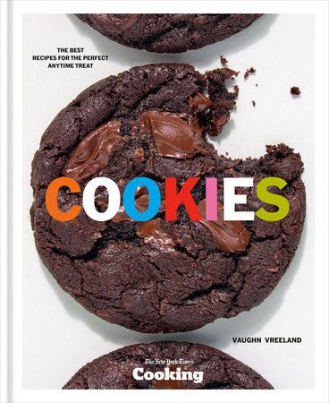 Cookies: The Best Recipes for the Perfect Anytime Treat [A Baking Cookbook] - Vaughn Vreeland &amp; al - À PARAÎTRE OCTOBRE 2025