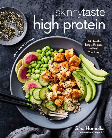 Skinnytaste High Protein - Gina Homolka &amp; Heather K. Jones, R.D.