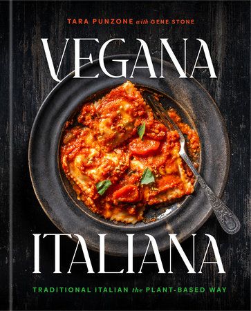 Vegana Italiana - Tara Punzone &amp; Gene Stone