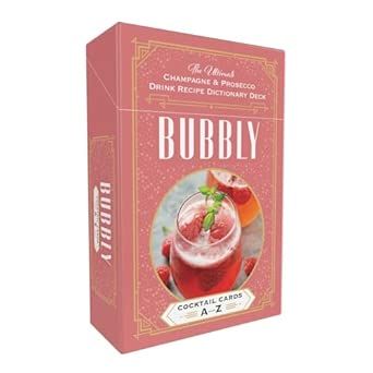 Bubbly Cocktail Cards A–Z: The Ultimate Champagne &amp; Prosecco Drink Recipe Dictionary Deck - Collectif