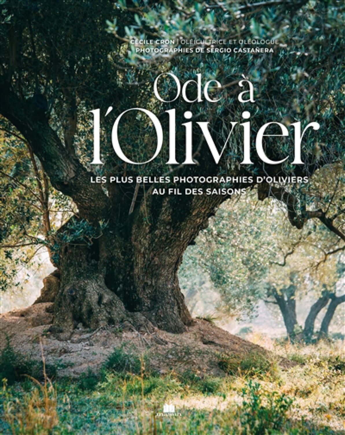 Ode à l&#39;olivier - Cécile Cron - À PARAÎTRE EN DÉCEMBRE 2025