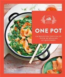 One pot : 150 recettes tout-en-un pour se régaler au quotidien - Collectif - À PARAÎTRE NOVEMBRE 2025 One pot : 150 recettes tout-en-un pour se régaler au quotidien - Collectif - À PARAÎTRE NOVEMBRE 2025