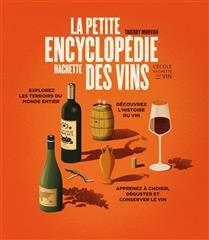 La petite encyclopédie Hachette des vins - Thierry Morvan - À PARAÎTRE OCTOBRE 2025