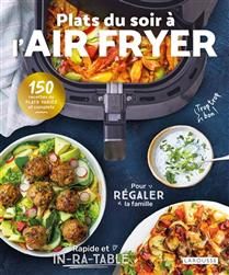 Plats du soir à l&#39;air fryer - Gina Ballerini - À PARAÎTRE OCTOBRE 2025