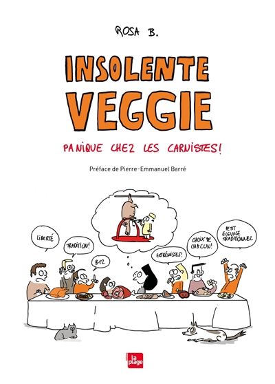 Insolente veggie : panique chez les carnistes ! - Rosa B. - À PARAÎTRE OCTOBRE 2025