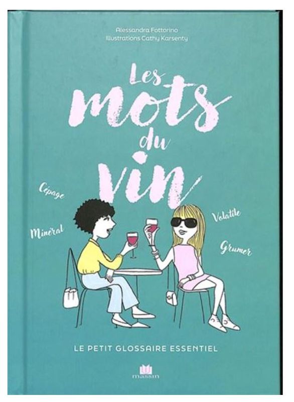 Les mots du vin : le petit glossaire essentiel - Alessandra Fottorino - À PARAÎTRE NOVEMBRE 2025 Les mots du vin : le petit glossaire essentiel - Alessandra Fottorino - À PARAÎTRE NOVEMBRE 2025