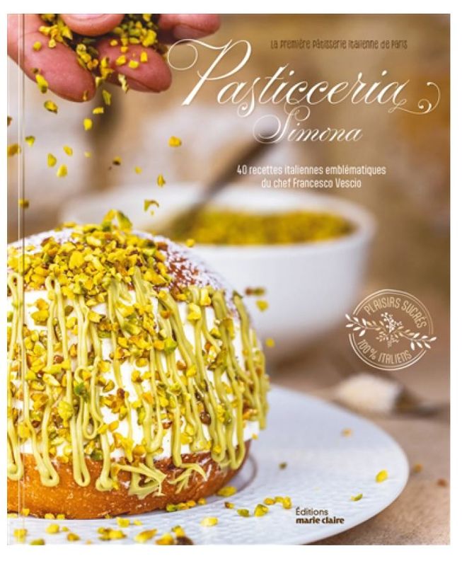 Pasticceria Simona : plaisirs sucrés 100 % italiens - Simona Vignolo - À PARAÎTRE DÉCEMBRE 2025 Pasticceria Simona : plaisirs sucrés 100 % italiens - Simona Vignolo - À PARAÎTRE DÉCEMBRE 2025