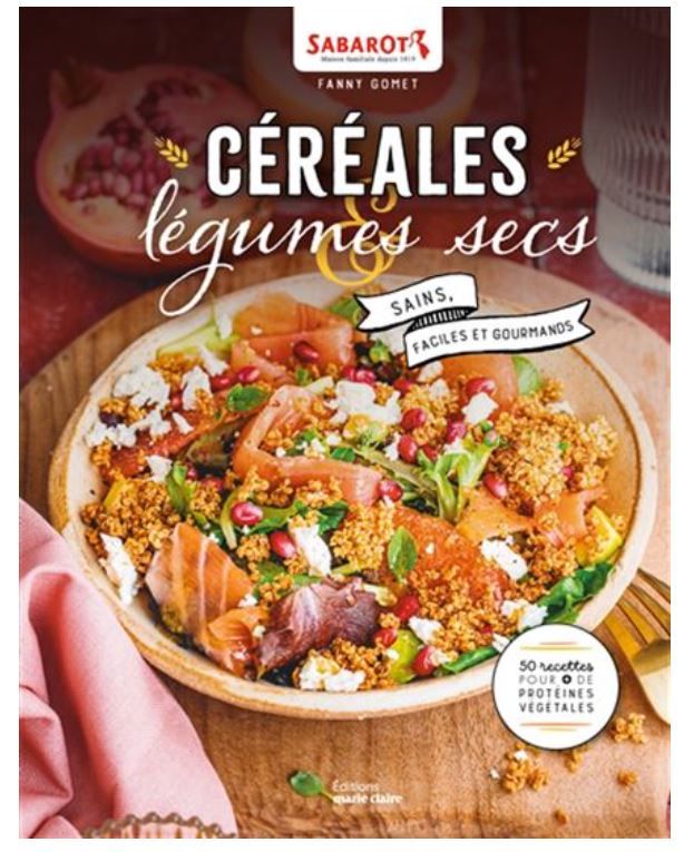 Céréales & légumes secs : sains, faciles et gourmands - Fanny Gomet - À PARAÎTRE EN DÉCEMBRE 2025 Céréales & légumes secs : sains, faciles et gourmands - Fanny Gomet - À PARAÎTRE EN DÉCEMBRE 2025