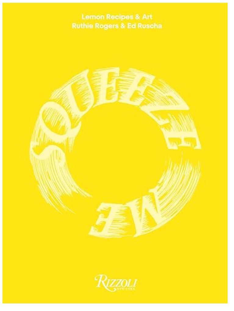 Squeeze Me Lemon : Recipes & Art