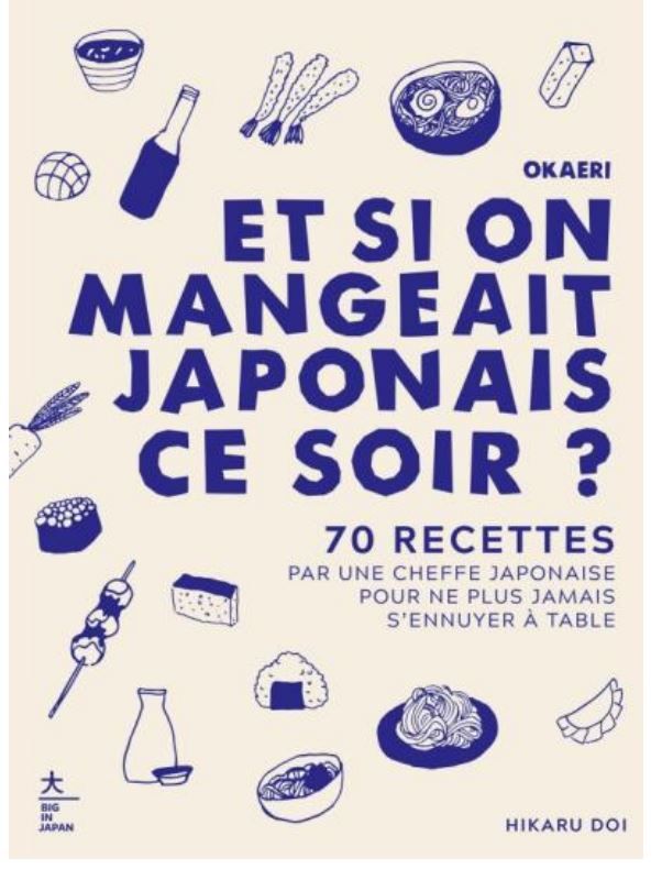 Okaeri, et si on mangeait japonais ce soir ? - Hikaru Doi