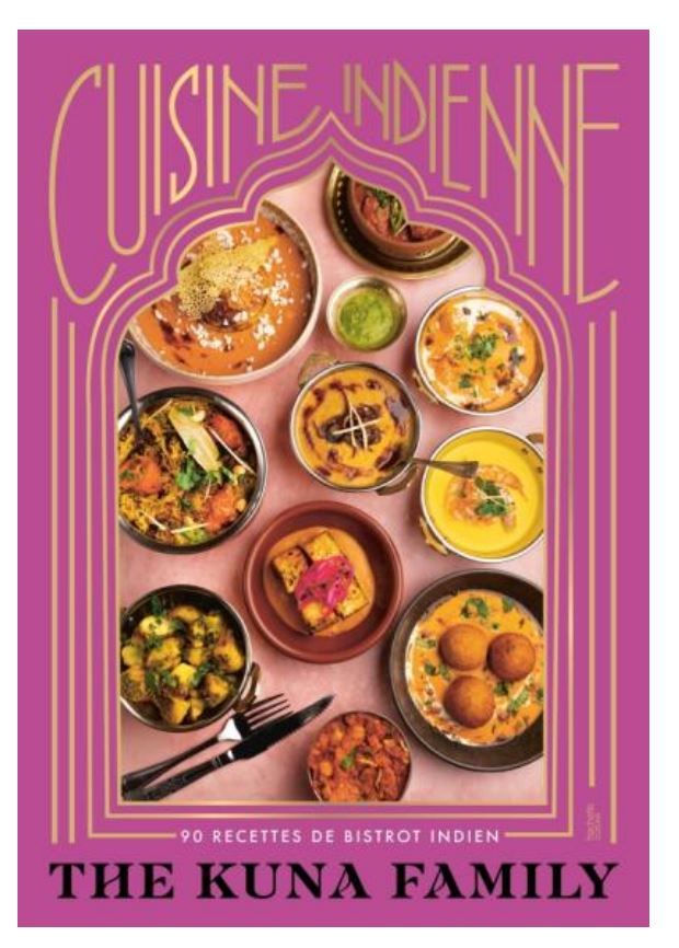 Cuisine indienne - KUNA FAMILY - A PARAITRE