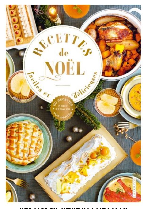 Recettes de Noël faciles et délicieuses - Collectif