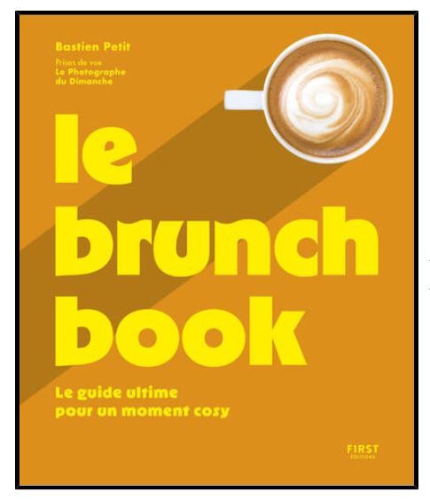 Le Brunch Book- PETIT Bastien - A PARAITRE