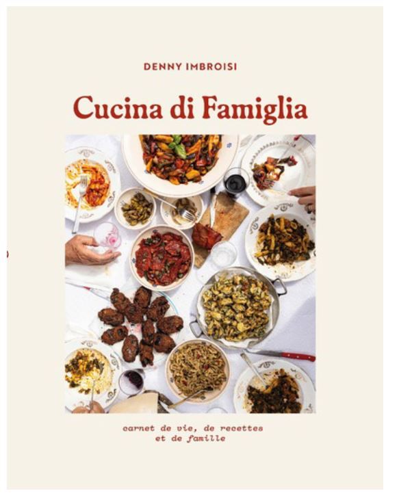 Cucina di Famiglia- Denny Imbroisi - A PARAITRE