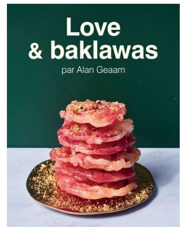 Love &amp; Baklawas -Alan Geaam - A PARAITRE