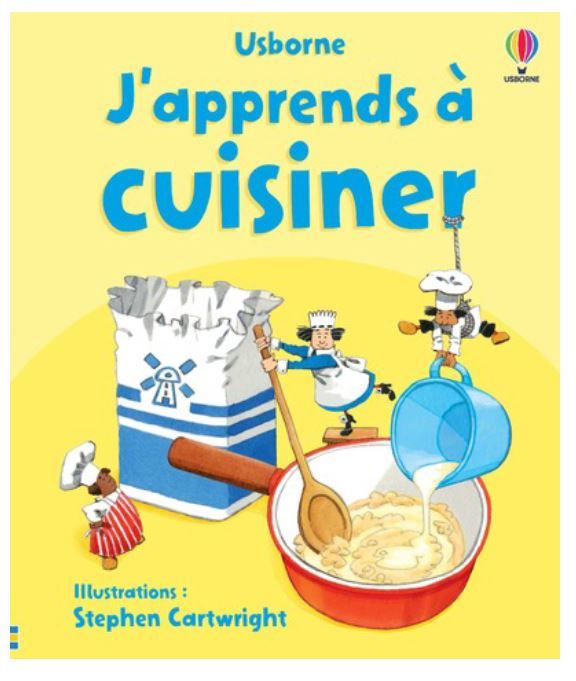 J'apprends à cuisiner- Angela Wilkes - A PARAITRE