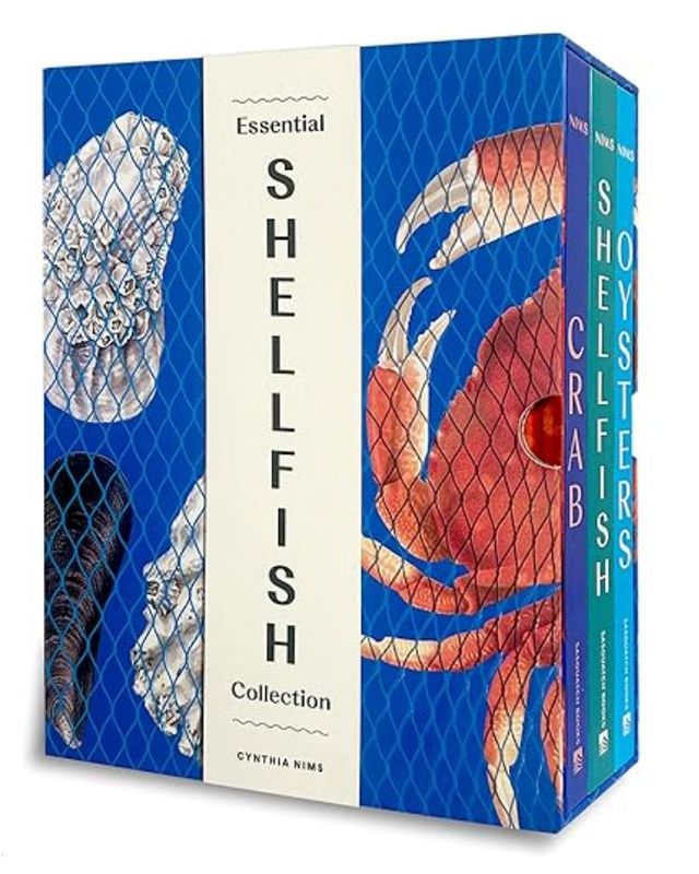 Essential Shellfish Collection - Special Edition, 3-Book Box Set : Crab, Oysters, Shellfish - Cynthia Nims