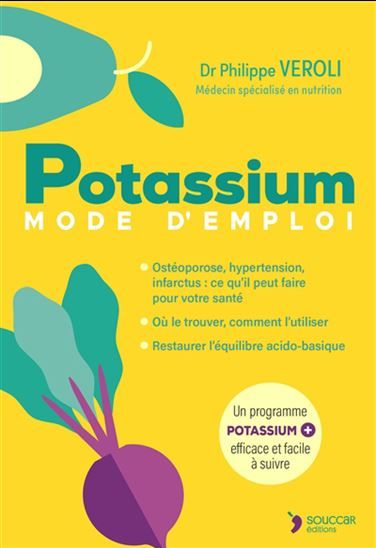 Potassium : mode d'emploi - Philippe Veroli - À PARAÎTRE DÉCEMBRE 2025