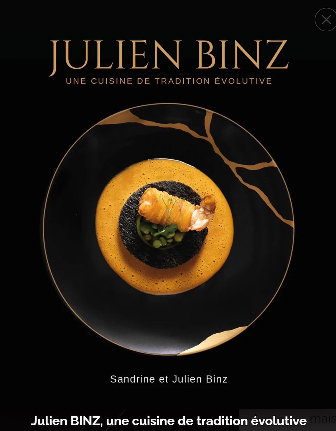 Julien Binz: Une cuisine de tradition évolutive