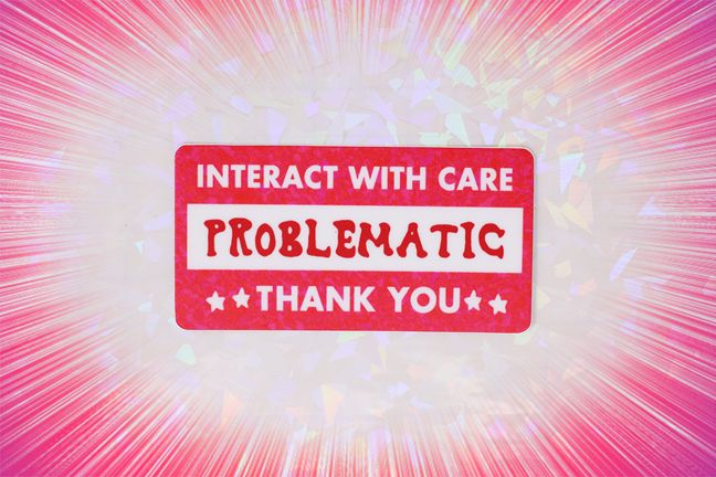PROBLEMATIC LABEL STICKER