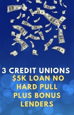 3 CREDIT UNIONS THAT WILL GIVE YOU $5000 NO HARD PULL