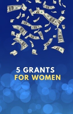 5 GRANTS FOR WOMEN