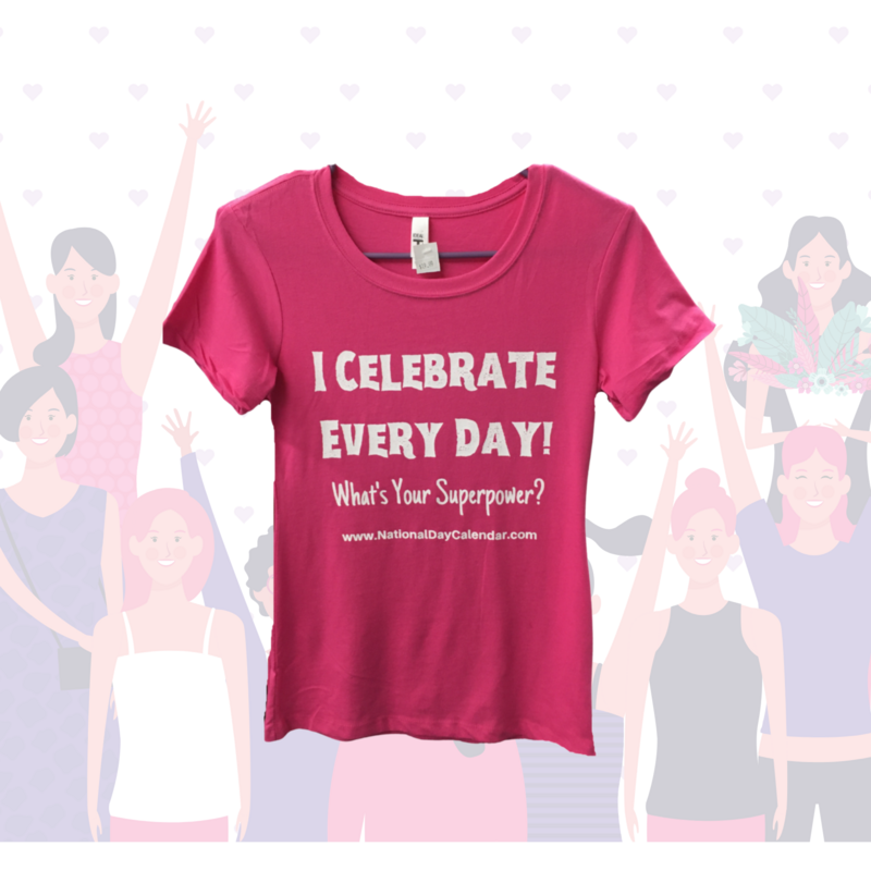 Pink Celebrate Every Day Superpower Women&#39;s T-shirt