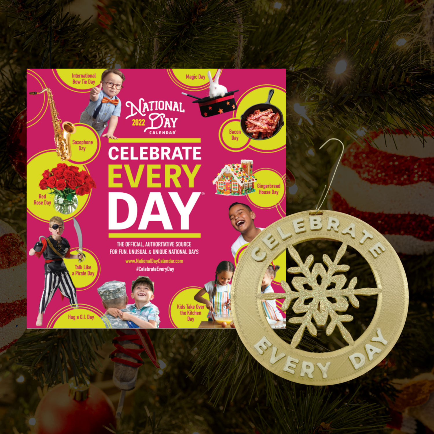 Every Day Is Christmas 2022 2 Official Celebrate Every Day® 2022 National Day Wall Calendars Plus 1  Christmas Ornament