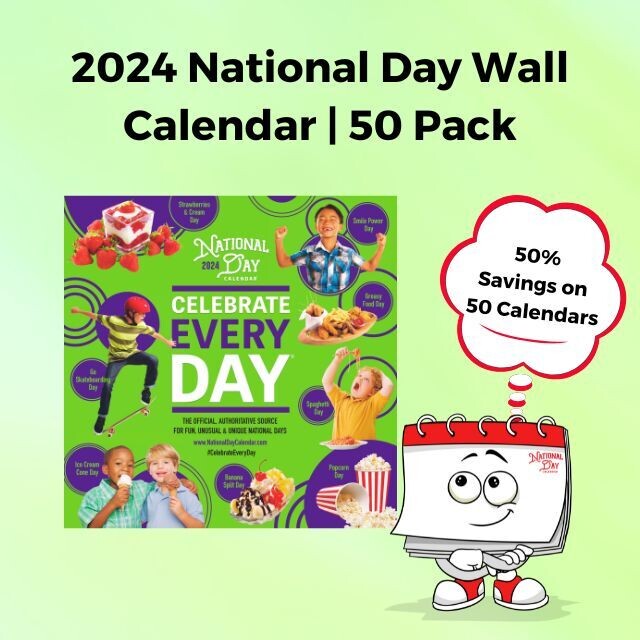 PreOrder the 2024 National Day Wall Calendar® FiftyPack!