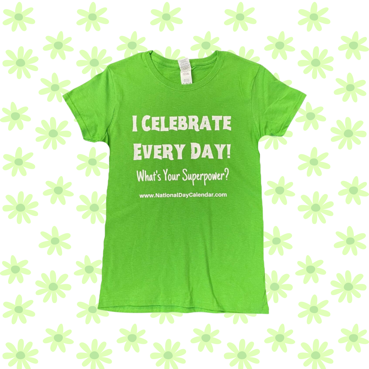 Neon Green Celebrate Every Day Women&#39;s Superpower T-Shirt