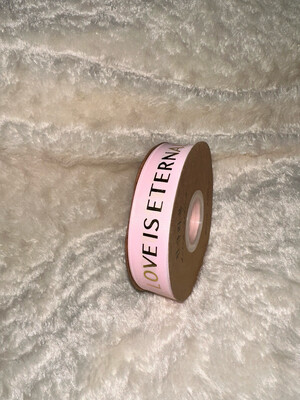 Pink Love Is Love Ribbon 50 yard