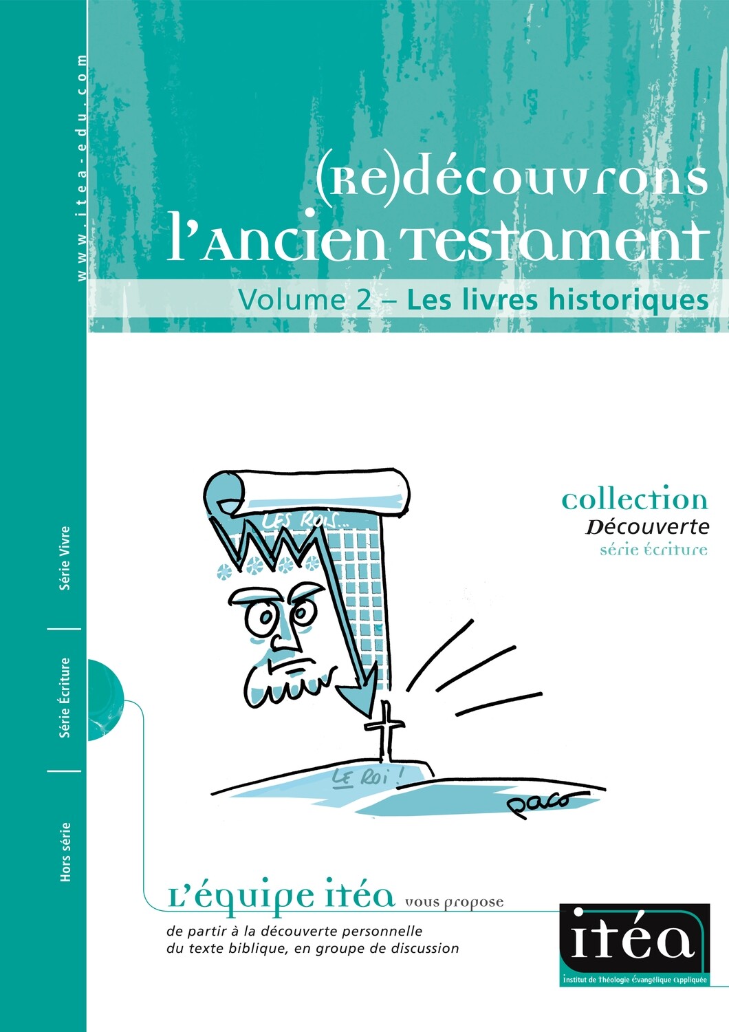 (Re)découvrons l’Ancien Testament 2 – Les livres historiques