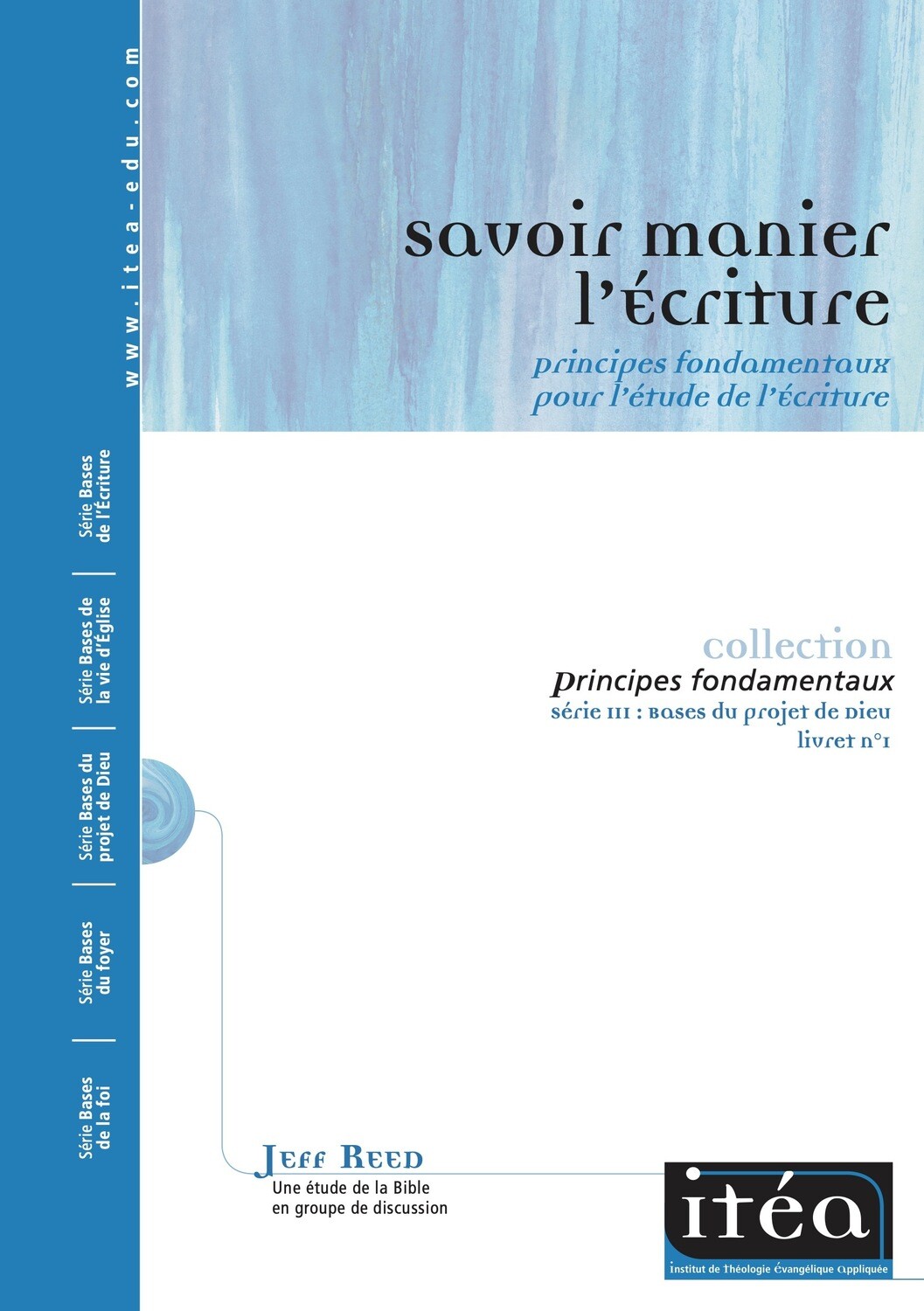 Savoir manier l’Écriture (vol. 1)