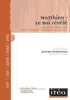 Matthieu (1re partie) – Le Roi révélé