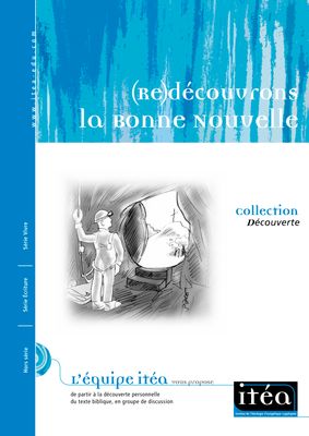 (Re)découvrons la Bonne Nouvelle