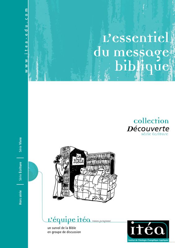L’essentiel du message biblique