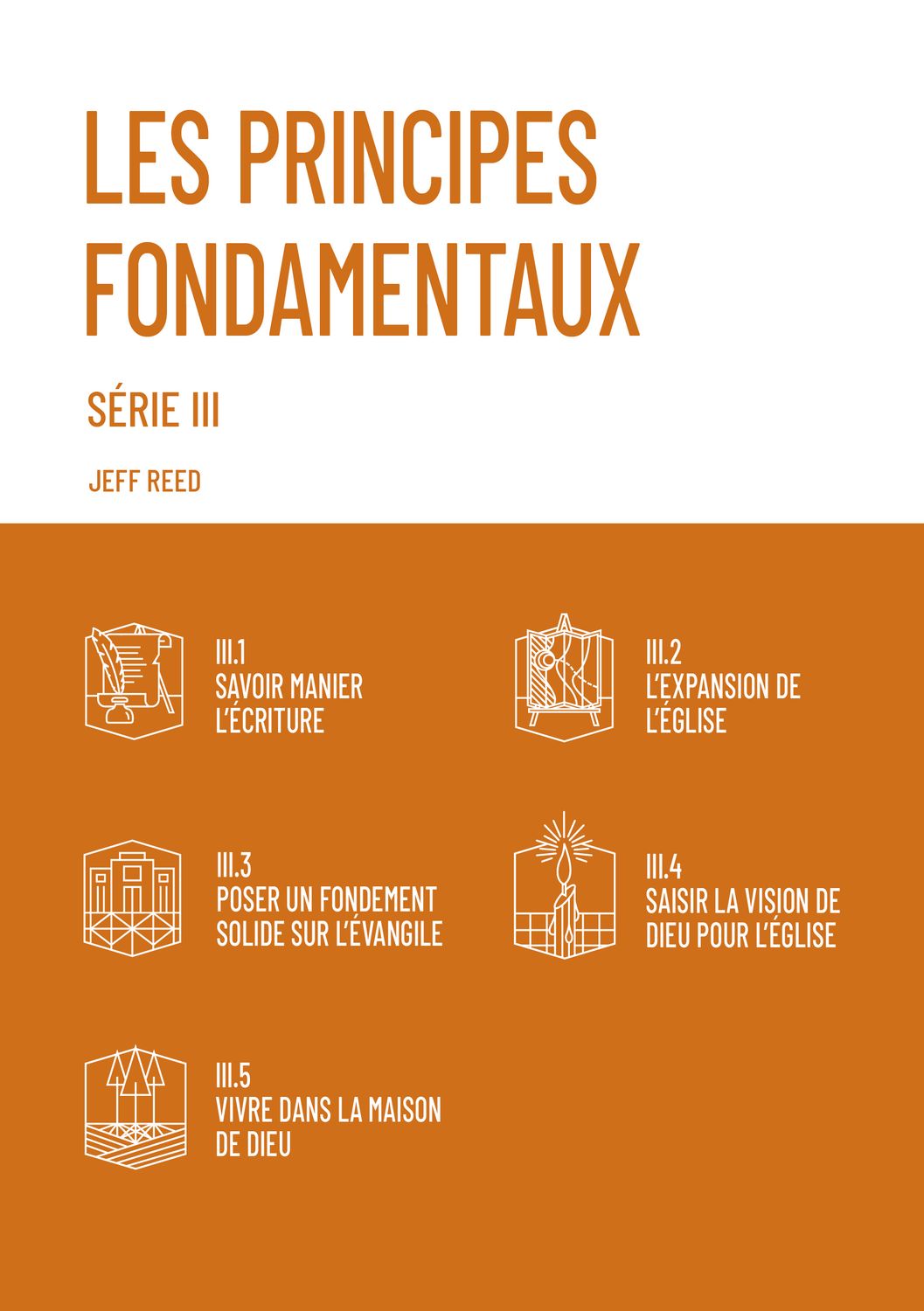Les principes fondamentaux - série III COMPLÈTE