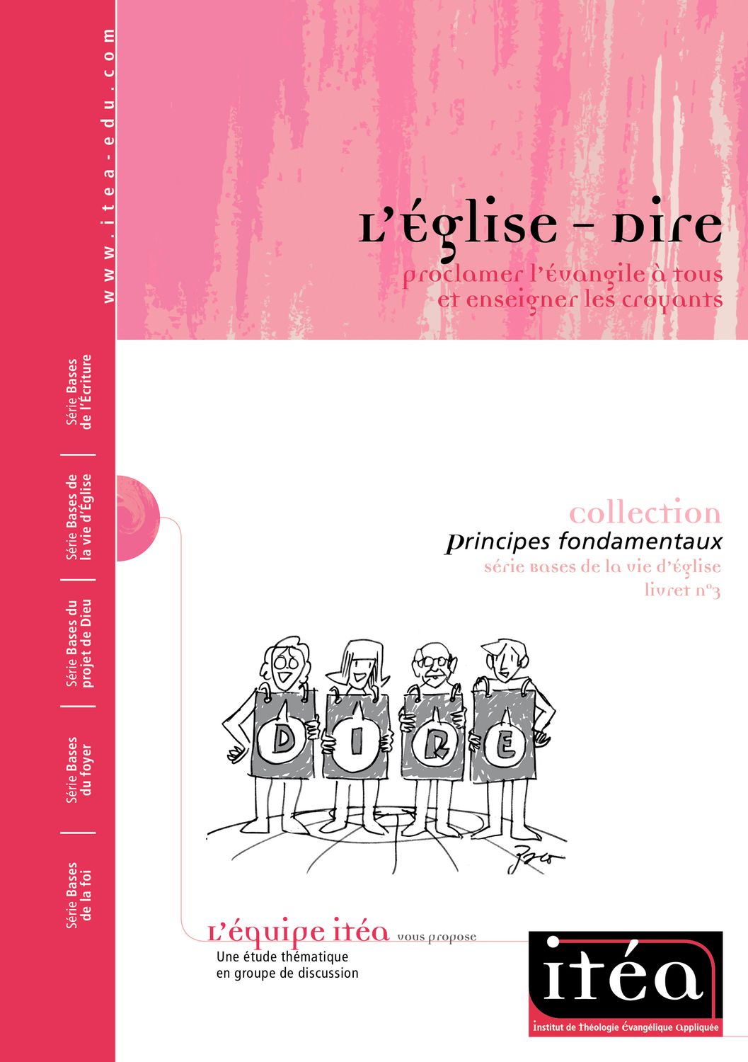 L’Église – Dire : proclamer l’Évangile à tous et enseigner les croyants (vol. 3) – PDF