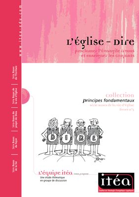 L’Église – Dire : proclamer l’Évangile à tous et enseigner les croyants (vol. 3) – PDF