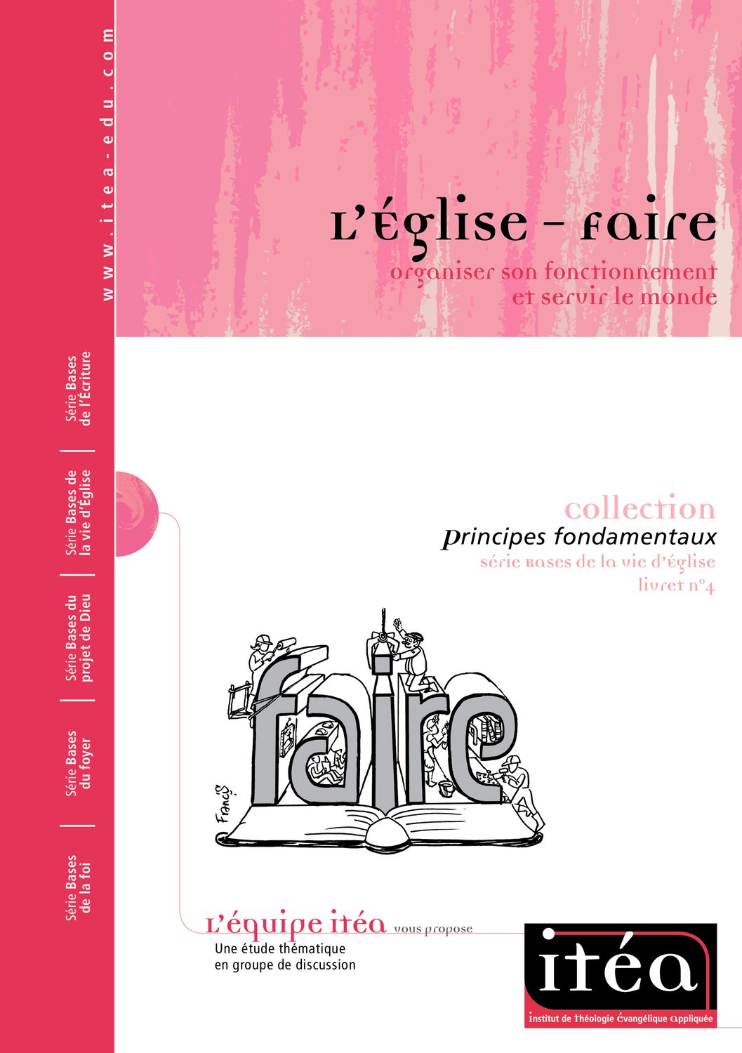 L’Église – Faire : organiser son fonctionnement et servir le monde (vol. 4) – PDF
