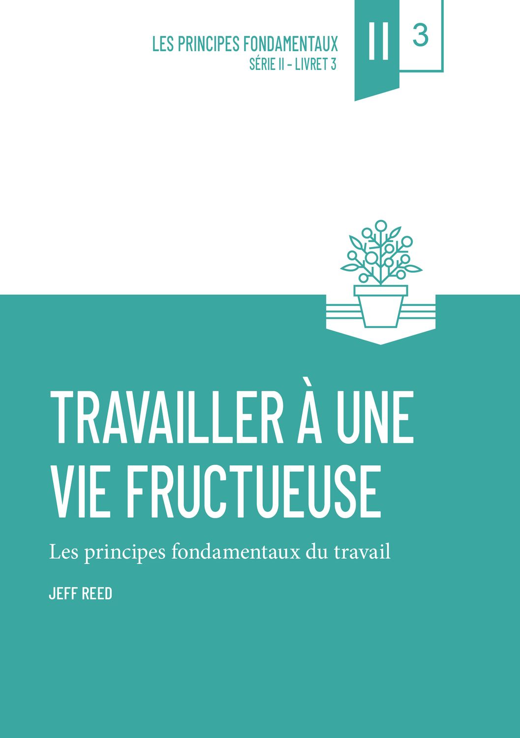 Travailler à une vie fructueuse (vol. 3) – PDF