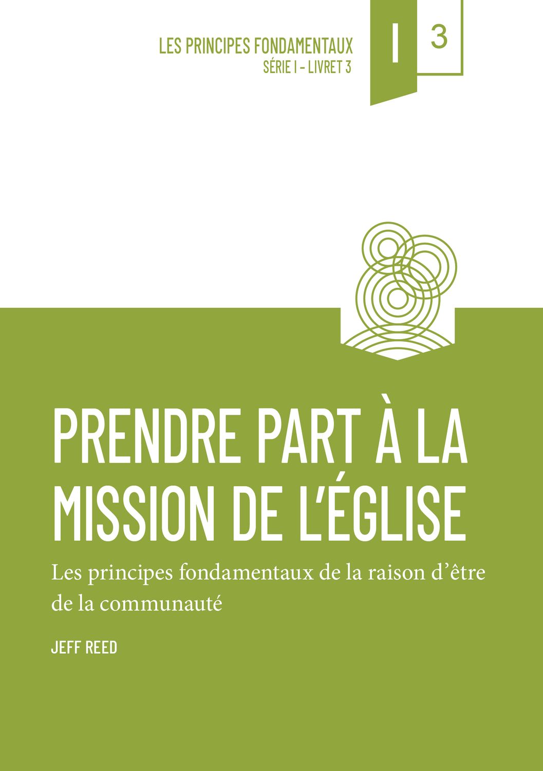 Prendre part à la mission de l’Église (vol. 3)