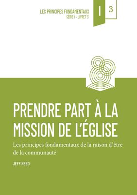 Prendre part à la mission de l’Église (vol. 3)