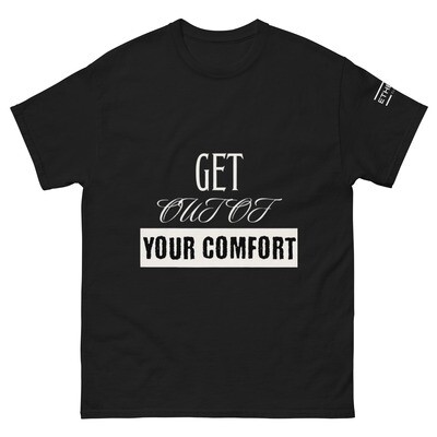 Get out of your comfort Tshirt for men