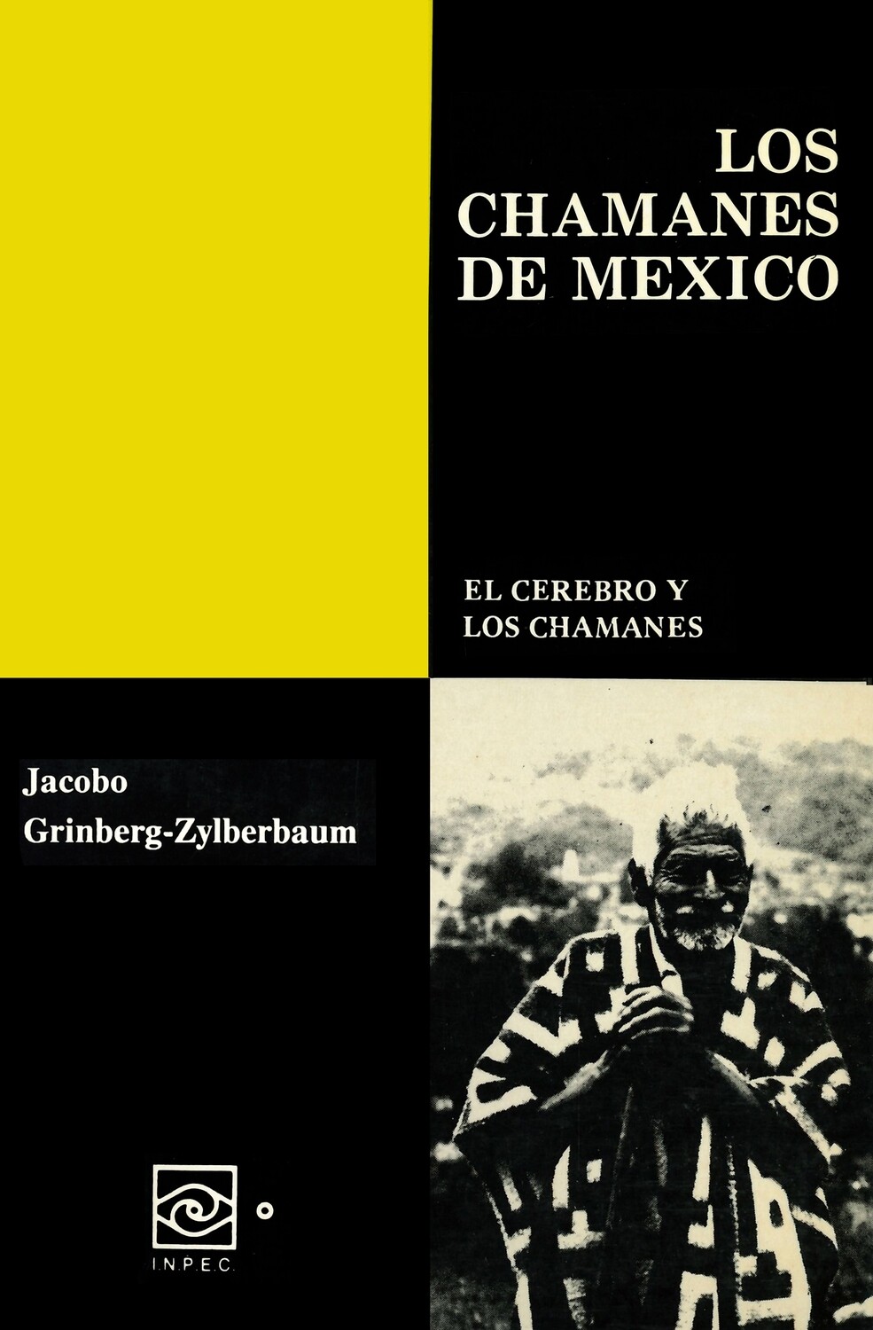 Los Chamanes de México vol. 5 El Cerebro y Los Chamanes