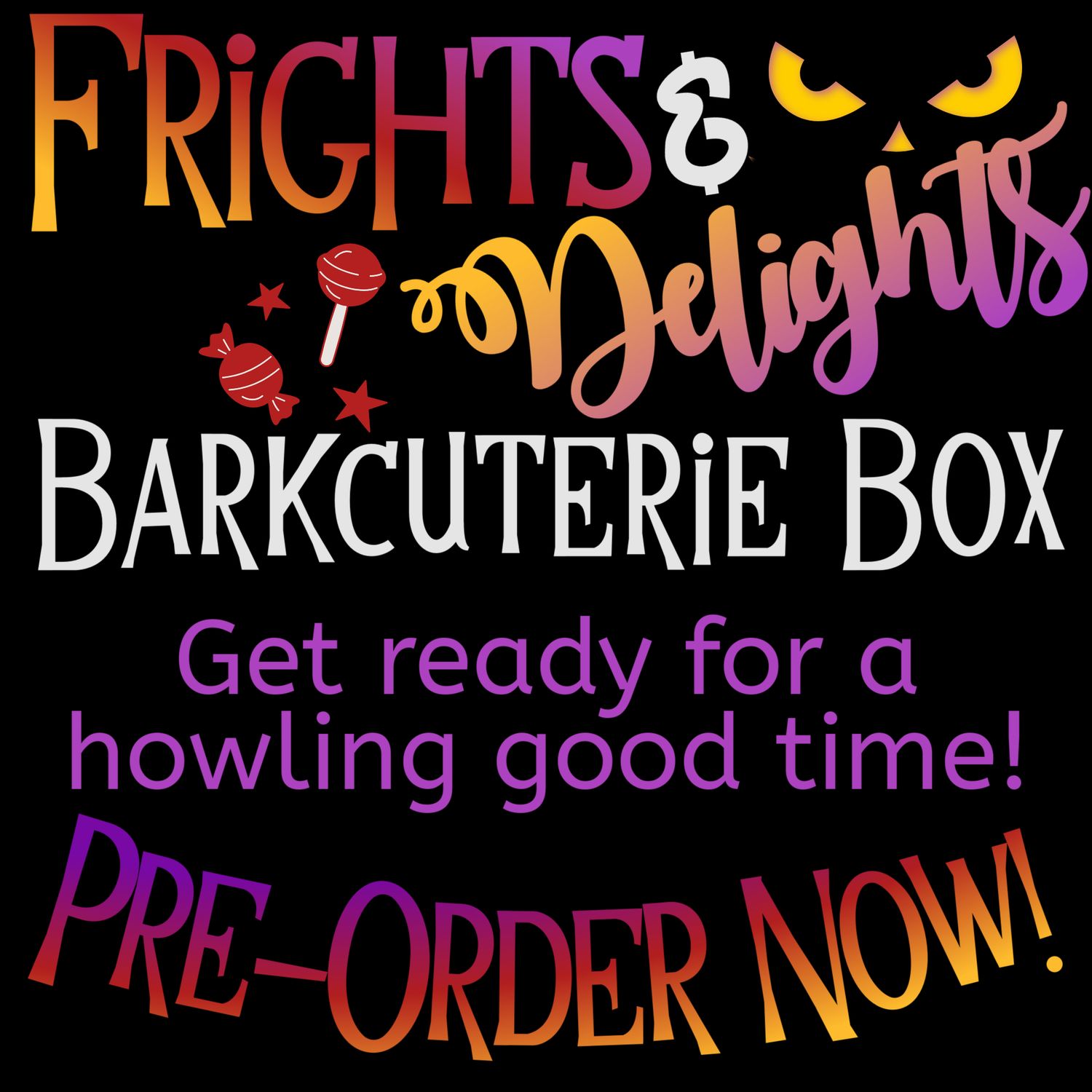 Frights &amp; Delights Barkcuterie Box