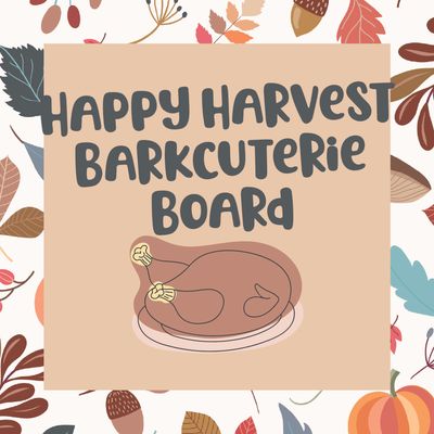 Happy Harvest Barkcuterie Box