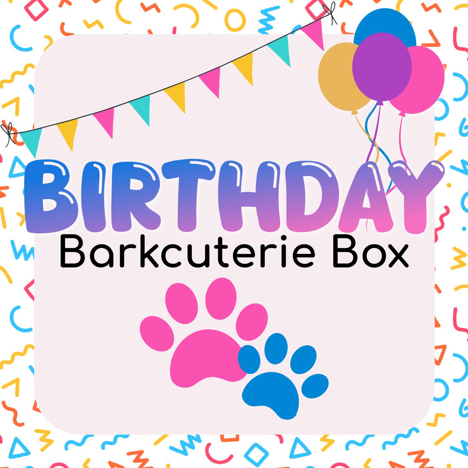 Birthday Barkcuterie Box