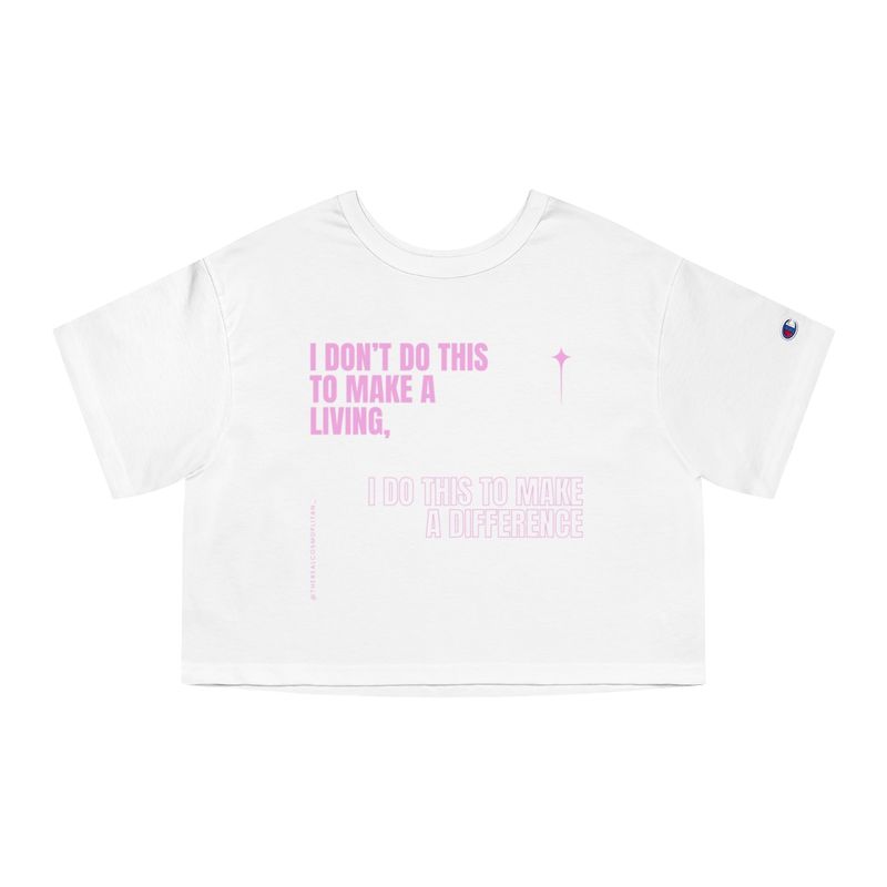 I don't do this to make a living Crop TOP 