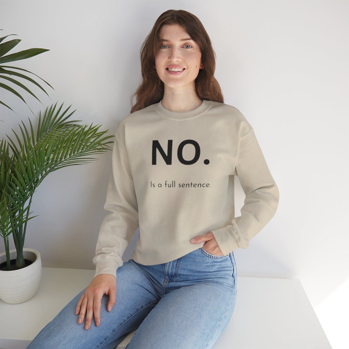 NO IS A FULL SENTENCE